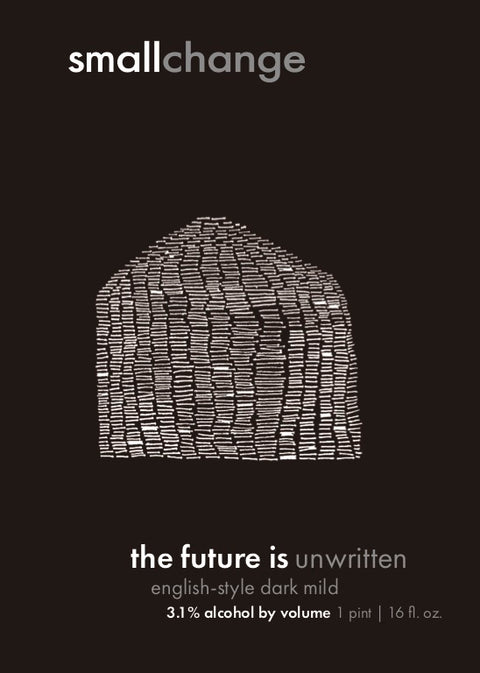 SMALL CHANGE THE FUTURE IS UNWRITTEN